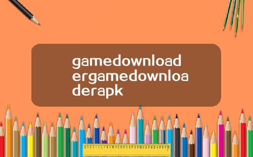 gamedownloadergamedownloaderapk