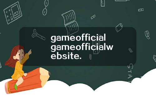 gameofficialgameofficialwebsite.
