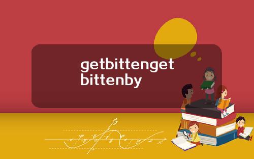 getbittengetbittenby